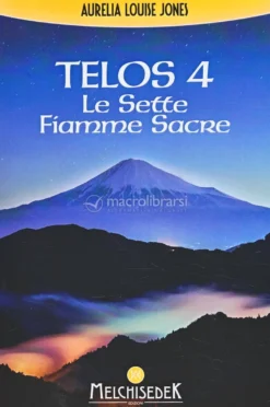 Telos Vol. 4 - Le Sette Fiamme Sacre