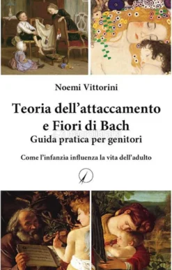 Teoria dell'Attaccamento e Fiori di Bach
