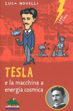 Tesla e la Macchina a Energia Cosmica