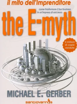The E-Myth. Il Mito dell'Imprenditore