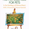 The North American Flower Essences for Pets