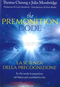 The Premonition Code - La scienza della precognizione