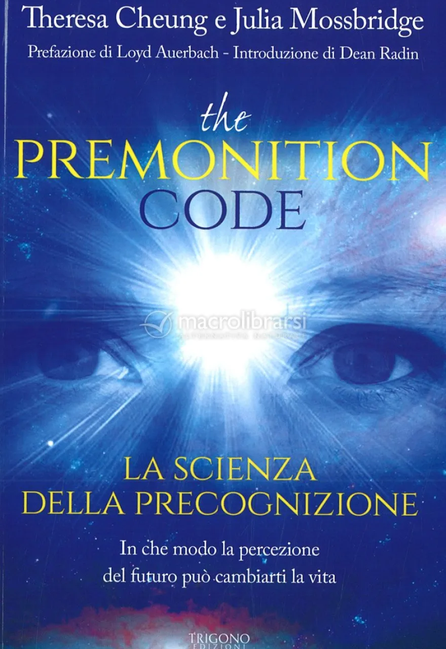 The Premonition Code - La scienza della precognizione