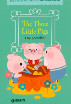 The Three Little Pigs - I Tre Porcellini