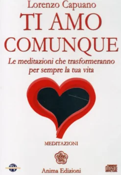 Ti Amo Comunque - CD con meditazioni