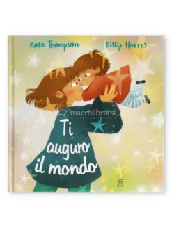 Ti Auguro il Mondo