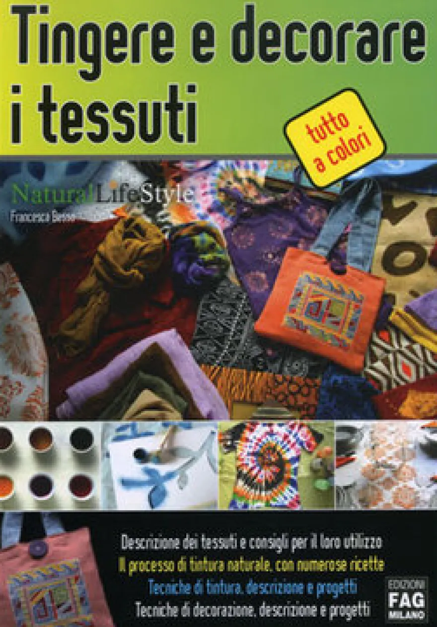 Tingere e Decorare i Tessuti