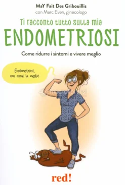 Ti Racconto Tutto Sulla Mia Endometriosi