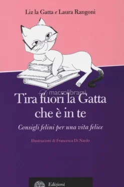 Tira Fuori la Gatta che è in Te