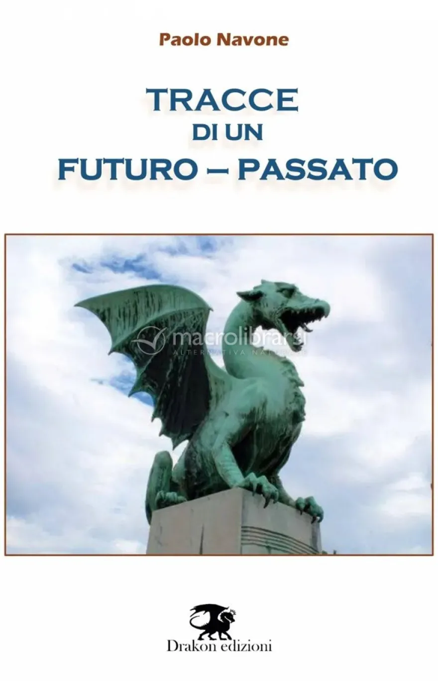 Tracce di un Futuro-Passato