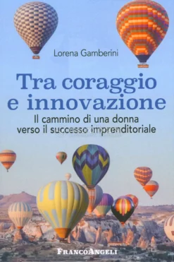 Tra Coraggio e Innovazione