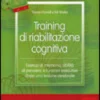 Training di Riabilitazione Cognitiva + CD Rom