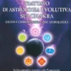 Trattato di Astrologia Evolutiva sui Chakra