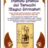 Trattato Pratico dei Tarocchi Magici-Divinatori