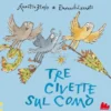 Tre Civette sul Comò