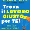 Trova il Lavoro Giusto per Te!