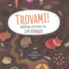 Trovami! - Avventure Sottoterra con Lupo Bernardo
