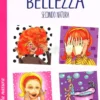 Trucchi & Rimedi - Bellezza Secondo Natura