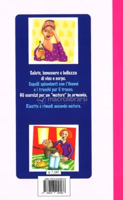Trucchi & Rimedi - Bellezza Secondo Natura