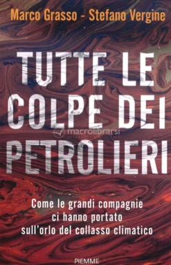 Tutte le Colpe dei Petrolieri