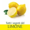 Tutti i Segreti del Limone
