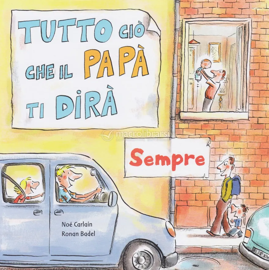 Tutto Ciò che il Papà ti Dirà Sempre