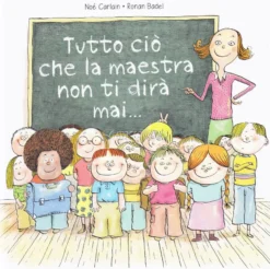 Tutto Ciò che la Maestra Non ti Dirà Mai