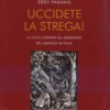 Uccidete la Strega!