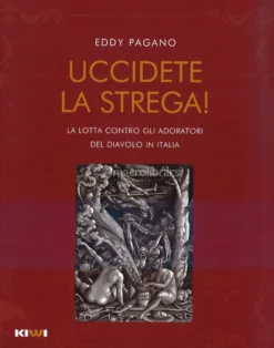 Uccidete la Strega!