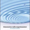 Umanesimo nelle Organizzazioni