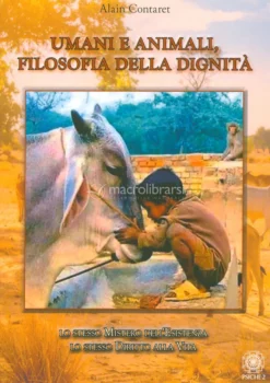 Umani e Animali, Filosofia della Dignità