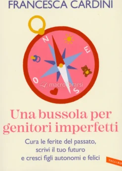 Una Bussola per Genitori Imperfetti