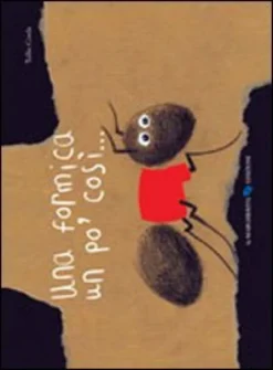 Una Formica un Pò Così....
