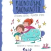 Una Giornata in Musica - Buongiorno Buonanotte + Cd Audio