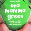Una Mamma Green