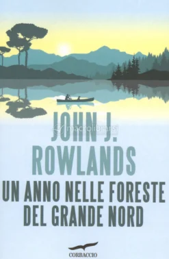 Un Anno nelle Foreste del Grande Nord