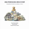 Una Pericolosa Arca di Noè