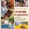 Un'Arnia in Giardino