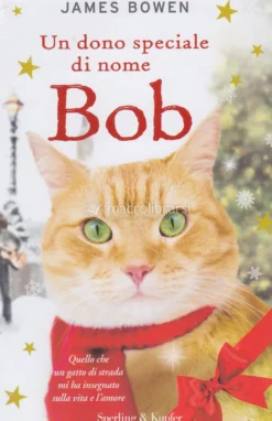 Un Dono Speciale di Nome Bob