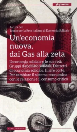 Un'economia Nuova, dai Gas alla Zeta