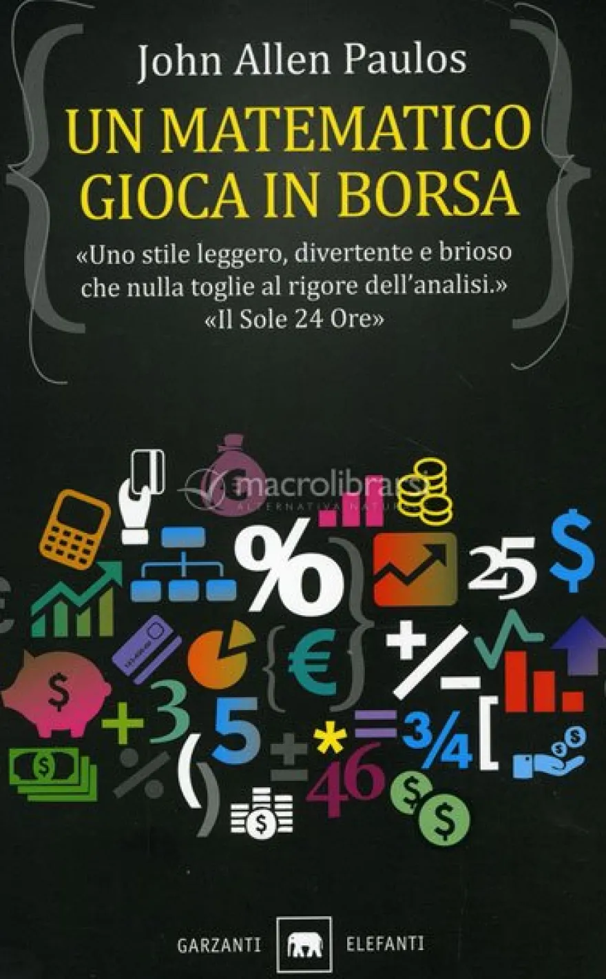 Un Matematico Gioca in Borsa