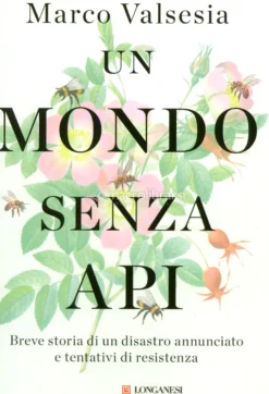 Un Mondo Senza Api