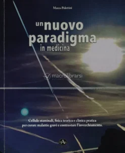 Un Nuovo Paradigma in Medicina