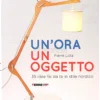 Un'ora - Un Oggetto