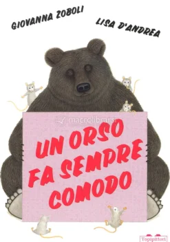 Un Orso Fa Sempre Comodo