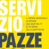 Un Servizio Pazzesco