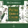 Uso magico di Pietre Erbe e Colori