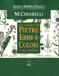 Uso magico di Pietre Erbe e Colori