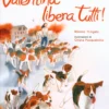 Valentina Libera Tutti