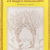 Valle Nascosta e il Magico Manoscritto